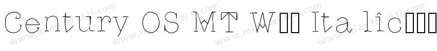 Century OS MT W04 Italic字体转换